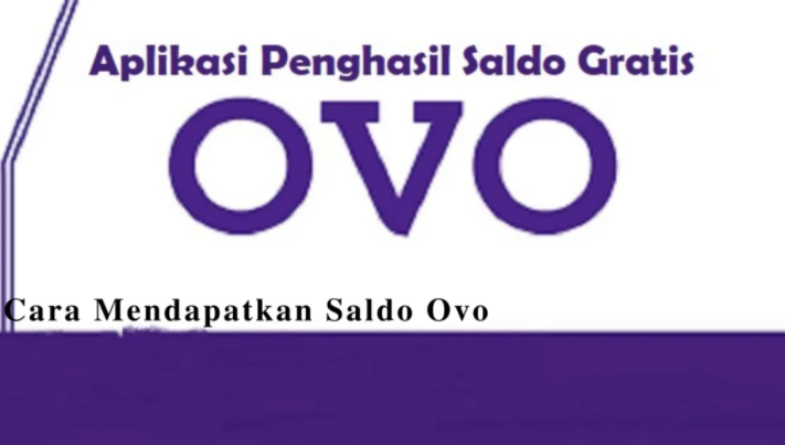 Cara Mendapatkan Saldo Ovo Gratis 2022 Mudah dan Terpercaya